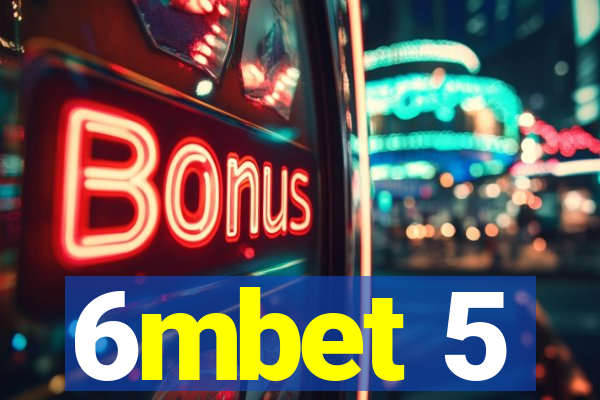 6mbet 5